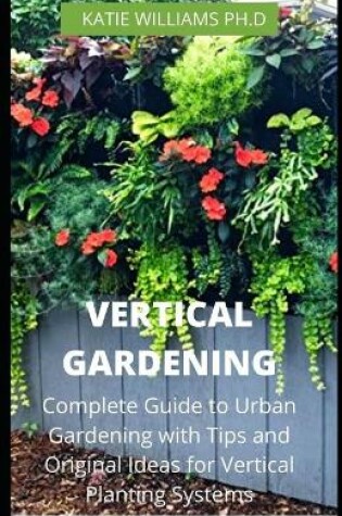 Cover of Vertical Gardening