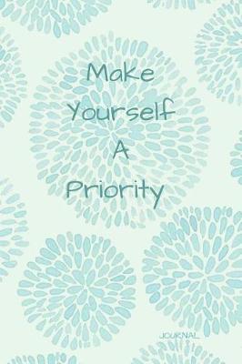 Book cover for Make Yourself a Priority Journal