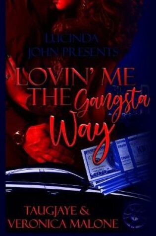 Cover of Lovin' Me the Gangsta' Way