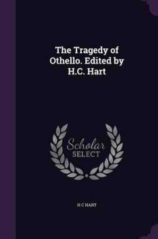 Cover of The Tragedy of Othello. Edited by H.C. Hart