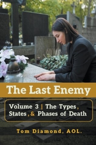 Cover of The Types, States, and Phases of Death