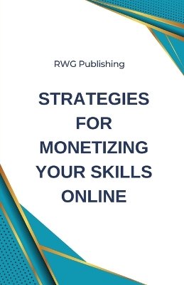 Book cover for Strategies for Monetizing Your Skills Online