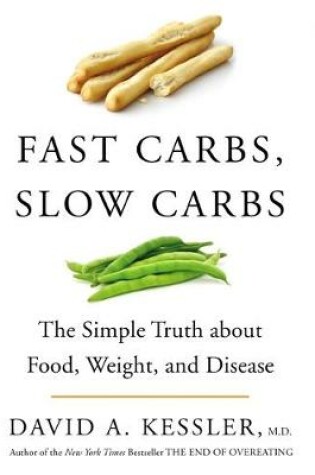 Cover of Fast Carbs, Slow Carbs