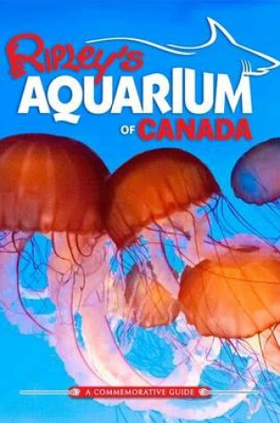 Cover of Ripley's Aquarium of Canada