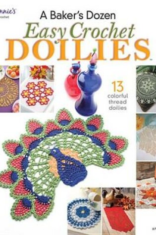 A Baker's Dozen Easy Crochet Doilies