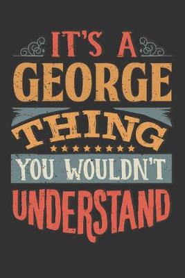 Book cover for Its A George Thing You Wouldnt Understand