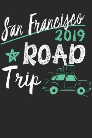 Cover of San Francisco Road Trip 2019