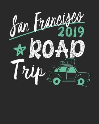 Book cover for San Francisco Road Trip 2019