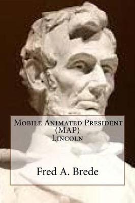 Book cover for (map) Mobile Animated President Lincoln