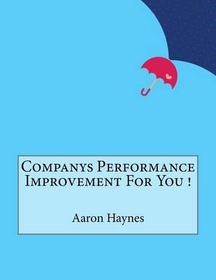 Book cover for Companys Performance Improvement For You !