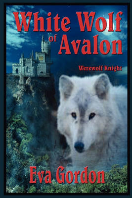Book cover for White Wolf of Avalon