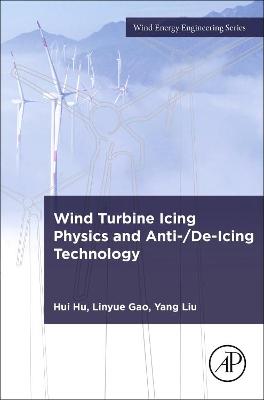 Cover of Wind Turbine Icing Physics and Anti-/De-Icing Technology