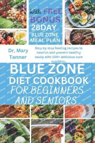 Cover of Blue Zone Diet Cookbook for Beginners and Seniors