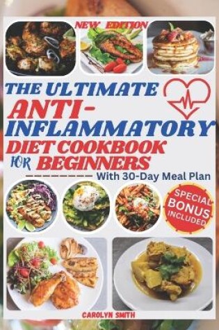 Cover of The Ultimate Anti-Inflammatory Diet Cookbook for Beginners