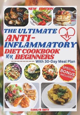 Book cover for The Ultimate Anti-Inflammatory Diet Cookbook for Beginners