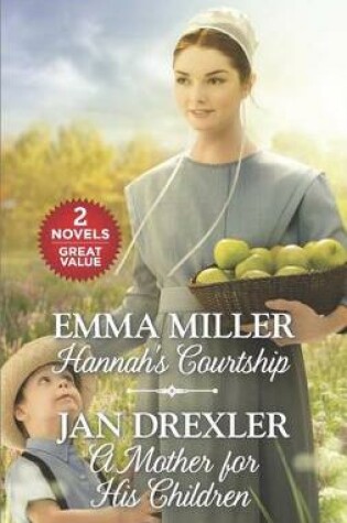 Cover of Hannah's Courtship and a Mother for His Children