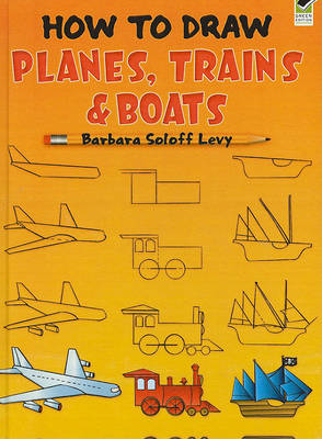 Book cover for How to Draw Planes, Trains and Boats