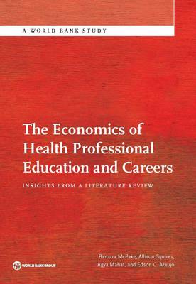 Book cover for The Economics of Health Professional Education and Careers