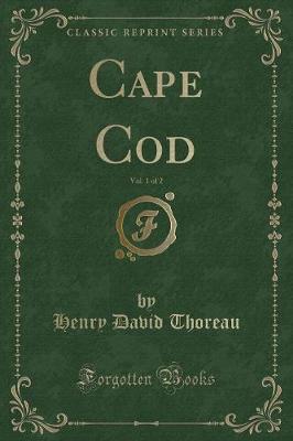 Book cover for Cape Cod, Vol. 1 of 2 (Classic Reprint)