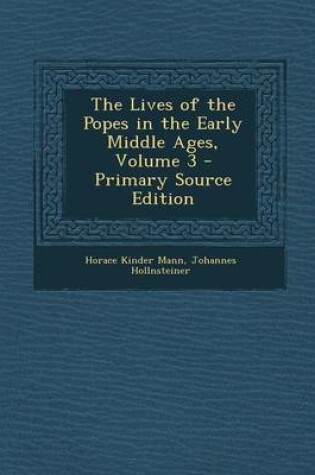 Cover of The Lives of the Popes in the Early Middle Ages, Volume 3