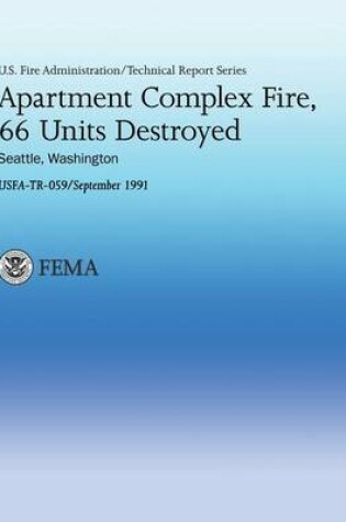 Cover of Apartment Complex Fire, 66 Units Destroyed- Seattle, Washington