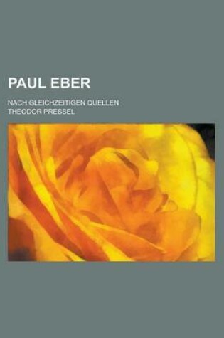 Cover of Paul Eber; Nach Gleichzeitigen Quellen