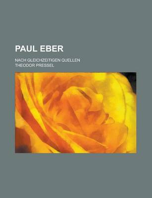 Book cover for Paul Eber; Nach Gleichzeitigen Quellen