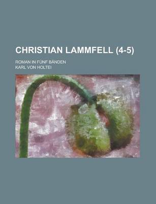 Book cover for Christian Lammfell; Roman in Funf Banden (4-5)