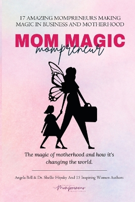 Book cover for Mom Magic Mompreneur
