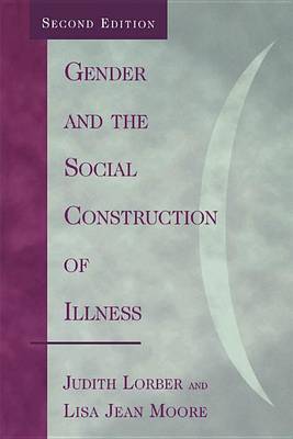 Book cover for Gender and the Social Construction of Illness