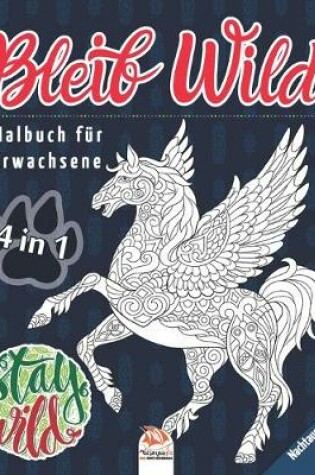 Cover of Bleib Wild - 4 in 1 - Nachtausgabe