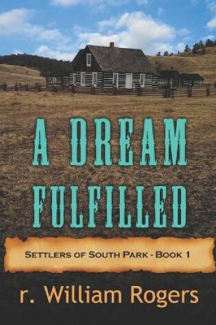 Cover of A Dream Fulfilled - Book One