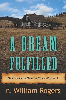 Cover of A Dream Fulfilled - Book One