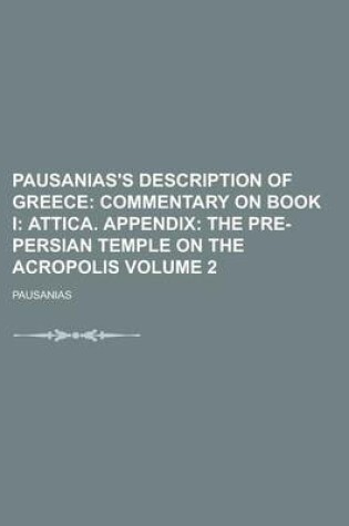 Cover of Pausanias's Description of Greece (Volume 2); Commentary on Book I