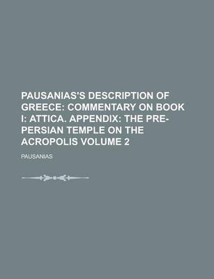 Book cover for Pausanias's Description of Greece (Volume 2); Commentary on Book I