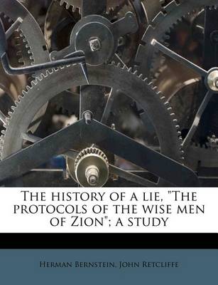 Book cover for The History of a Lie, the Protocols of the Wise Men of Zion; A Study