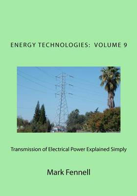 Book cover for Transmission of Electrical Power Explained Simply