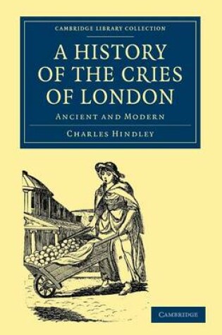 Cover of A History of the Cries of London