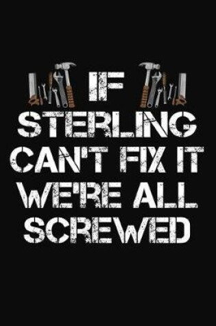 Cover of If Sterling Can't Fix It We're All Screwed