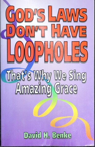 Book cover for God's Laws Don't Have Loopholes