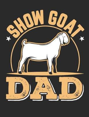 Book cover for Show Goat Dad