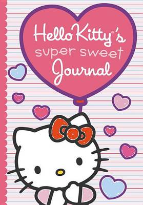 Book cover for Hello Kitty's Super Sweet Journal