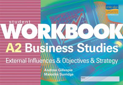 Book cover for A2 Business Studies: External Influences & Objectives & Strategy Workbook