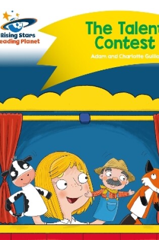 Cover of Reading Planet - The Talent Contest - Yellow: Comet Street Kids