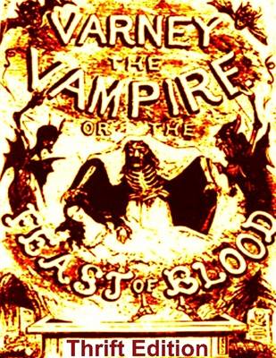 Book cover for Varney the Vampire: Or, The Feast Of Blood-Thirsty And Thrifty Edition