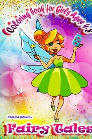 Cover of Fairy Tales Coloring book for Girls Ages 4-8