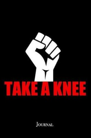Cover of Take A Knee Journal