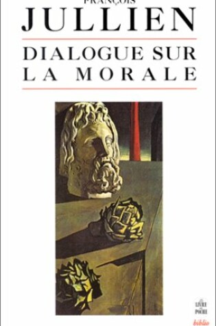 Cover of Dialogue Sur La Morale