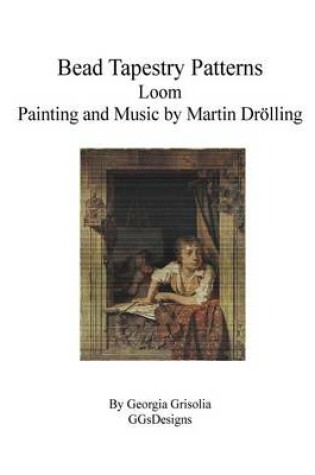 Cover of Bead Tapestry Patterns Loom Painting and Music by Martin Drolling