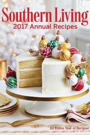Cover of Southern Living 2017 Annual Recipes
